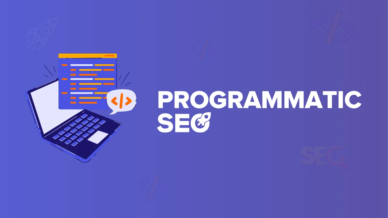 Harnessing the Power of Programmatic SEO: How does it work?